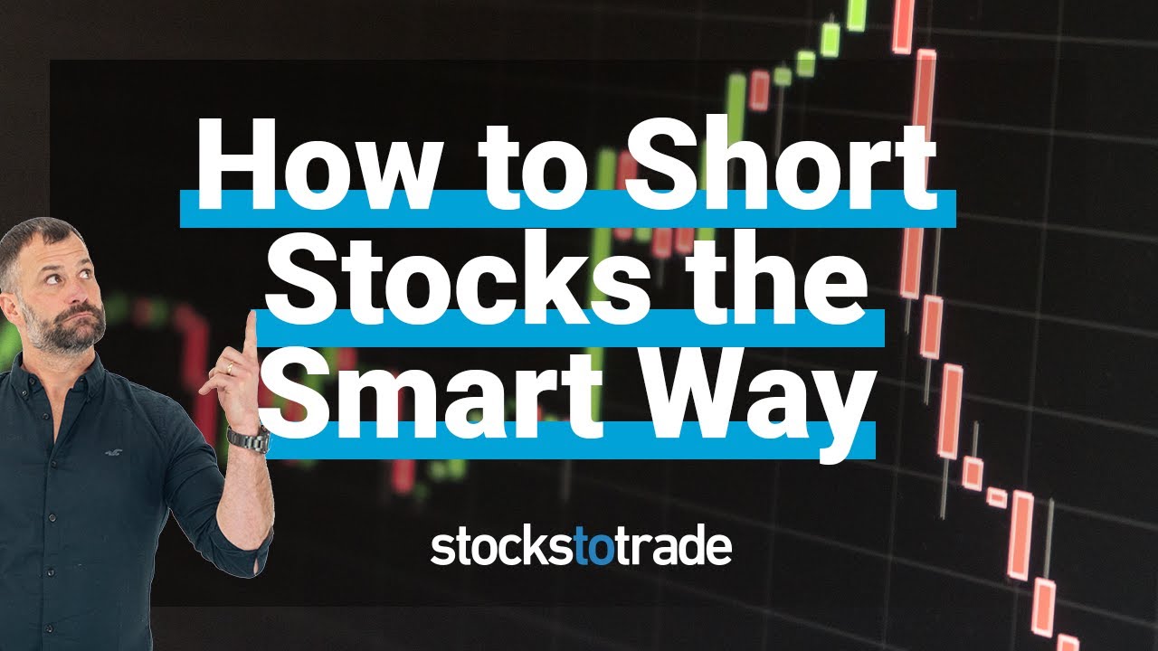 How to Short Stocks the Smart Way (2019)