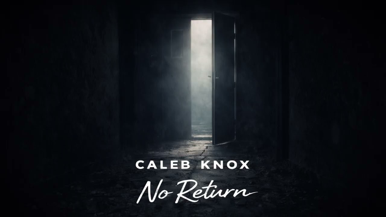Калеб Нокс – No Return (Официальная аудиозапись)