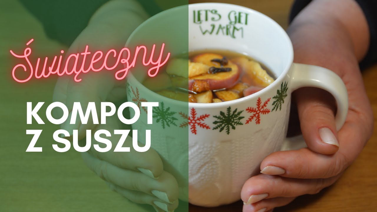 Aromatyczny KOMPOT Z SUSZU na Wigilię! 🎄