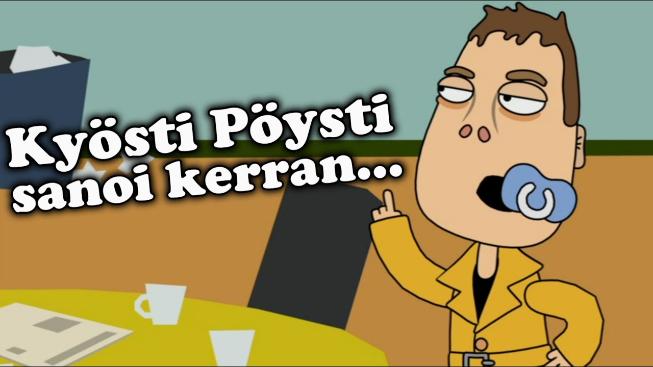 Kyösti Pöysti Sanoi Kerran...