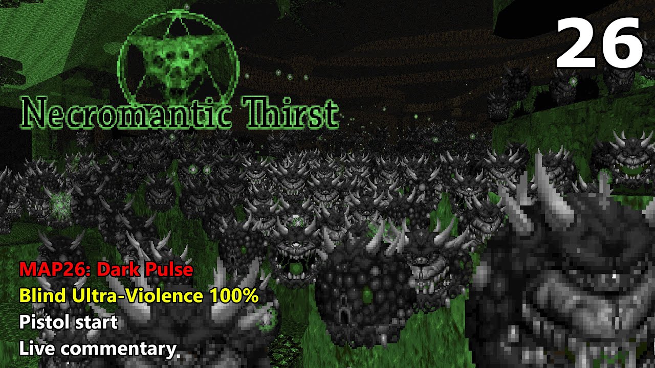 Doom II: Necromantic Thirst - MAP26: Dark Pulse - Blind Ultra-Violence 100%