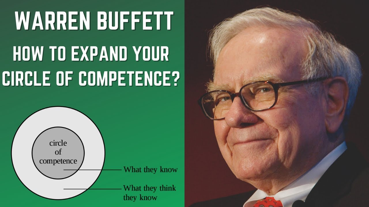 How Do You Expand Your Circle Of Competence - Warren Buffett