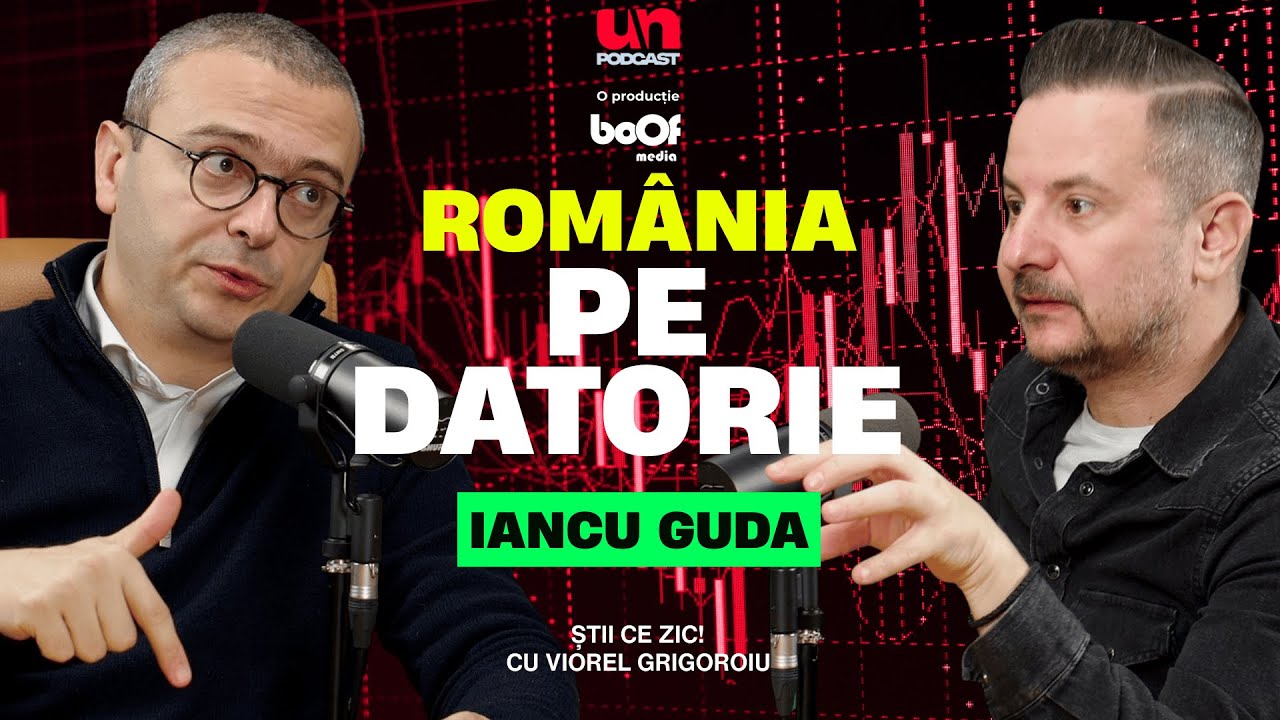 IANCU GUDA | ROMÂNIA, PE DATORIE! CINE ACHITĂ NOTA DE PLATĂ? - ȘTII CE ZIC! EP #28