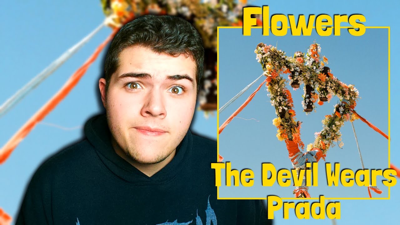 КАК ЛЮДИ МОГУТ НЕНАВИДЕТЬ ЭТОТ АЛЬБОМ??! | The Devil Wears Prada - Flowers (ПОЛНАЯ РЕАКЦИЯ НА АЛЬ...