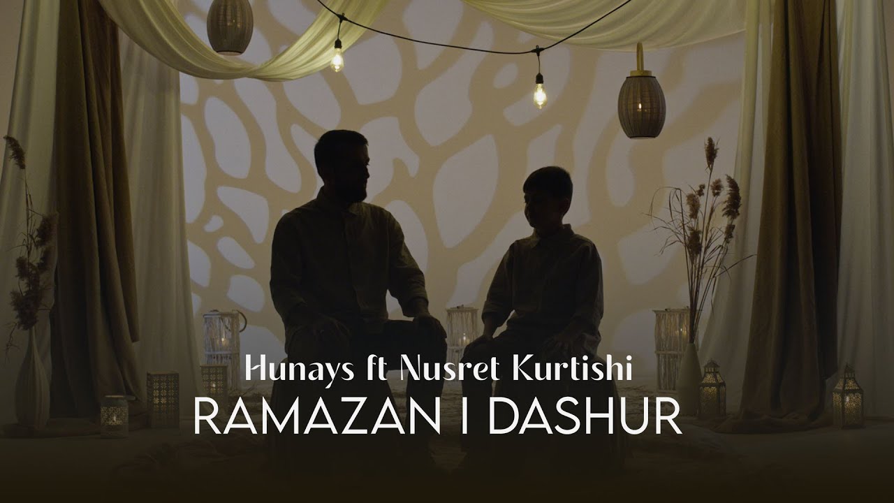 Hunays ft Nusret Kurtishi - Ramazan i dashur