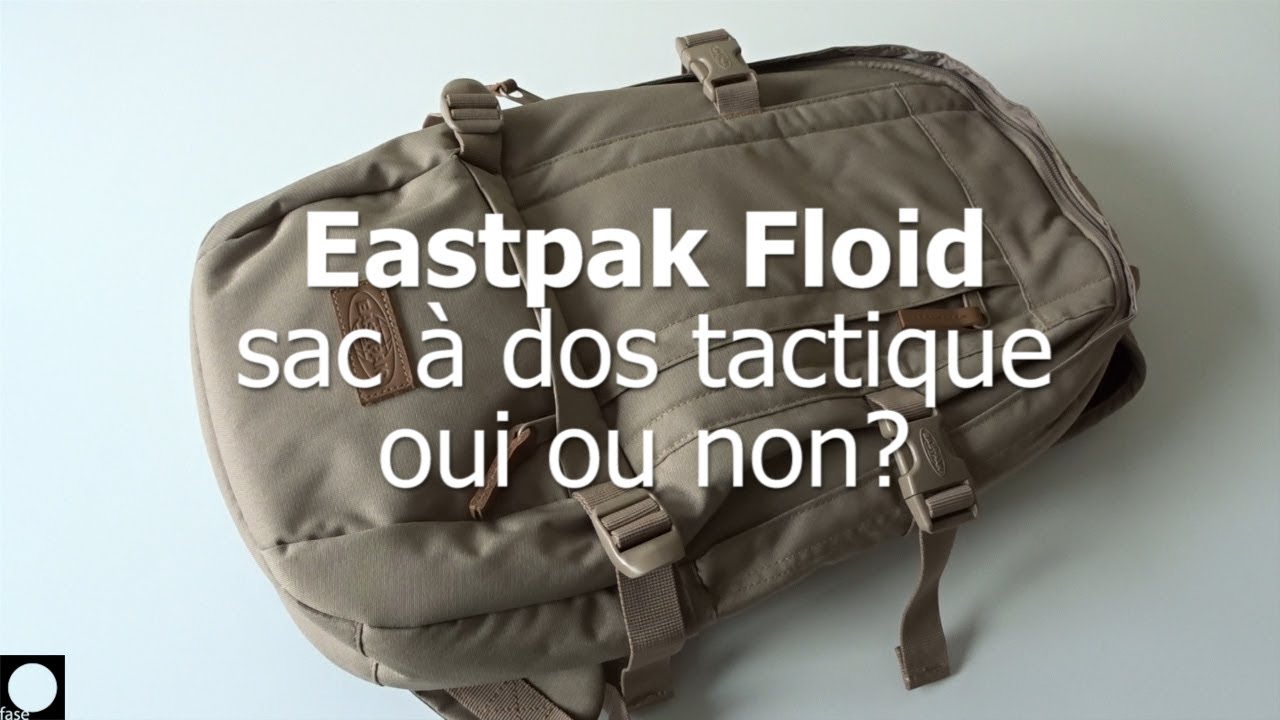 Eastpak Floid: sac à dos tactique oui ou non?