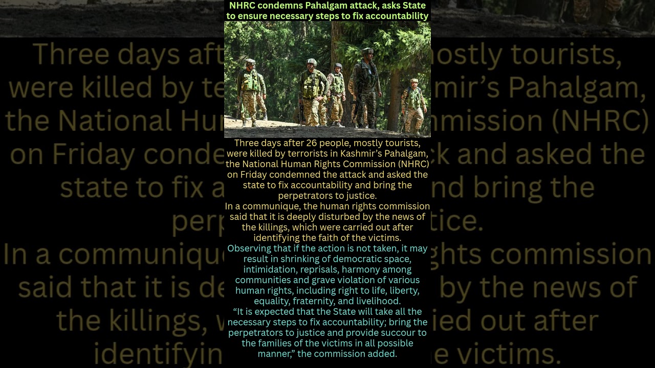 NHRC Condemns Pahalgam Attack | Calls for Accountability from State Authorities