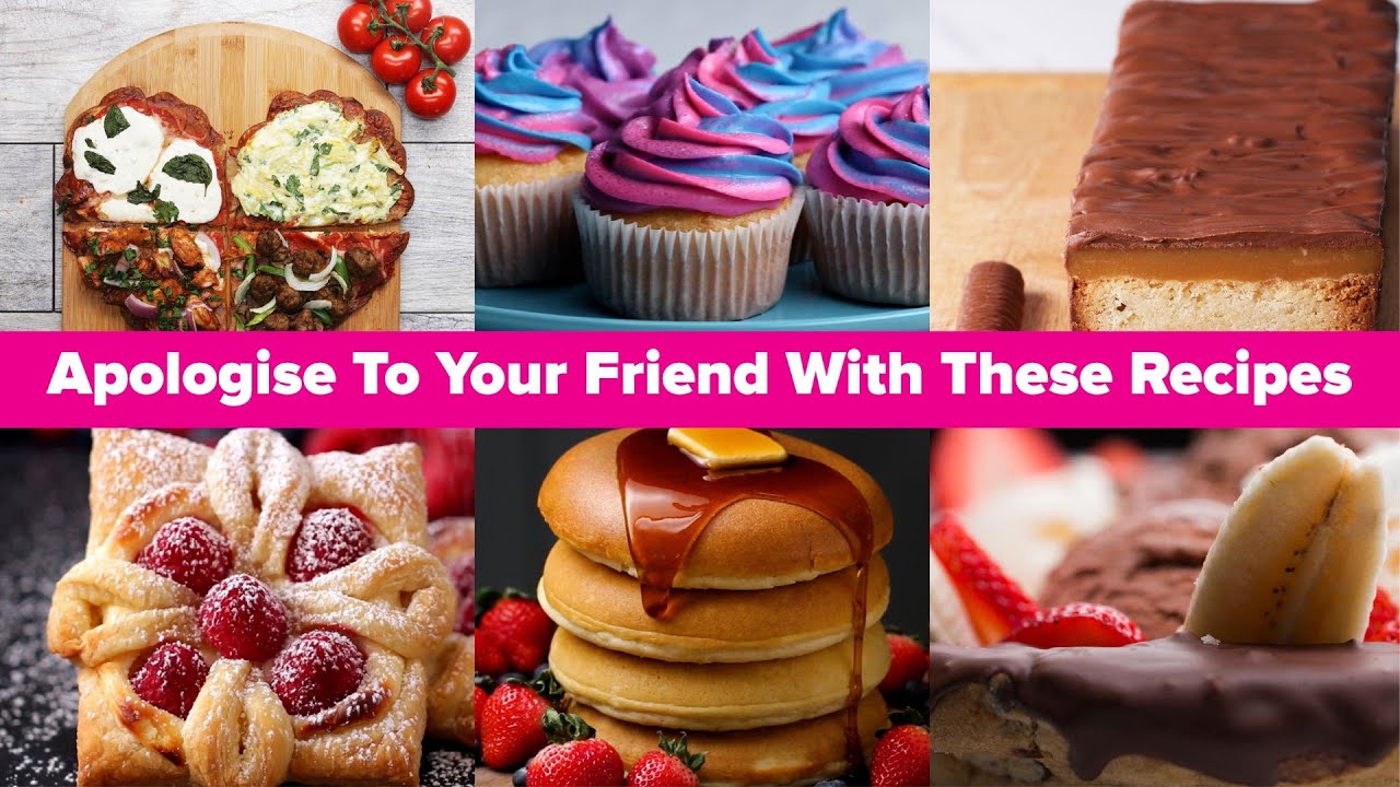Recipes For When You Want To Apologise To Your Friend