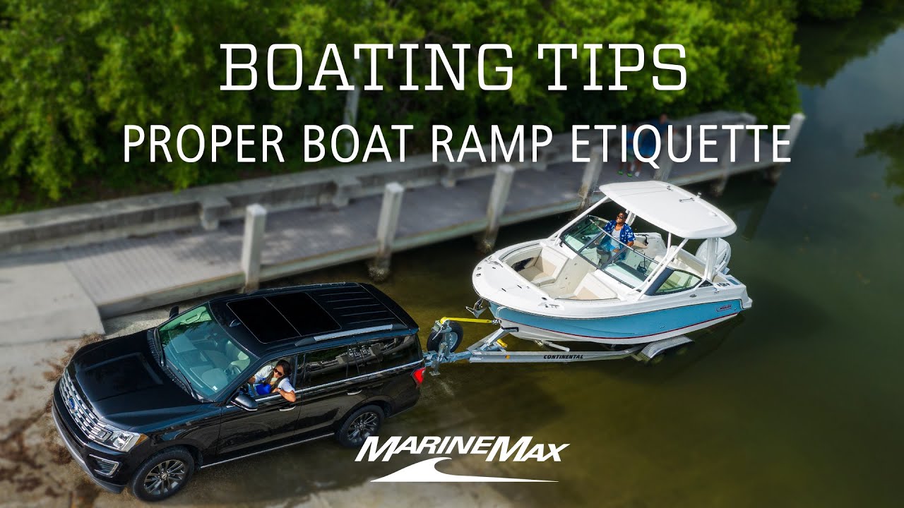 Boating Tips | Boat Ramp Etiquette