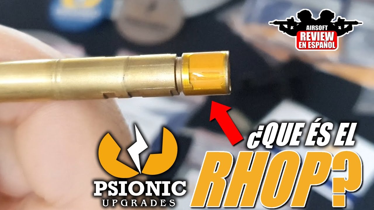 ¿Que és el Rhop y como mejora mi Replica? by: PSIONIC Upgrade | Airsoft Review en Español