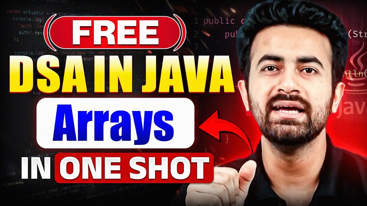 Mastering Complete Arrays in DSA in Java One Shot | Complete Guide for Beginners | DSA