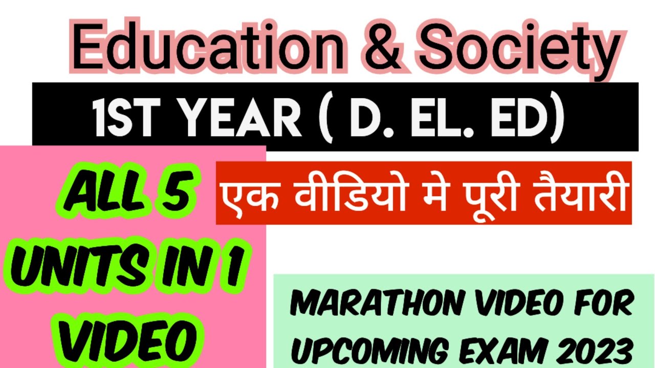 education and society 1st yr / First year / marathon video / all 5 units in 1 video
