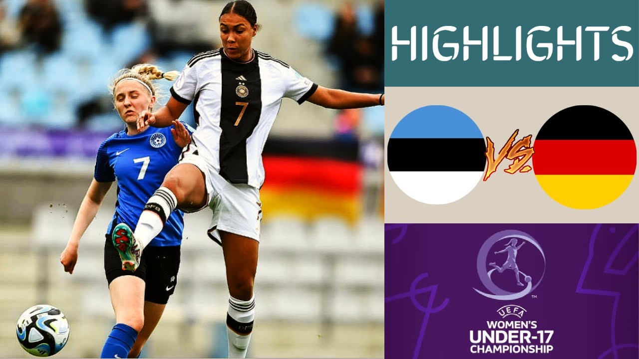 🇪🇪 Estonia vs Germany 🇩🇪 UEFA Women's U17 Championship | Group A
