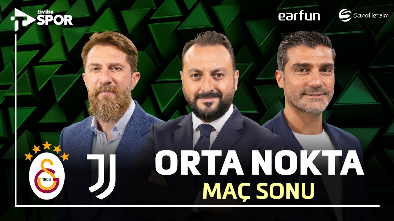 TARİHİ ZAFER! | Galatasaray 5-2 Juventus Maç Sonu | Orta Nokta