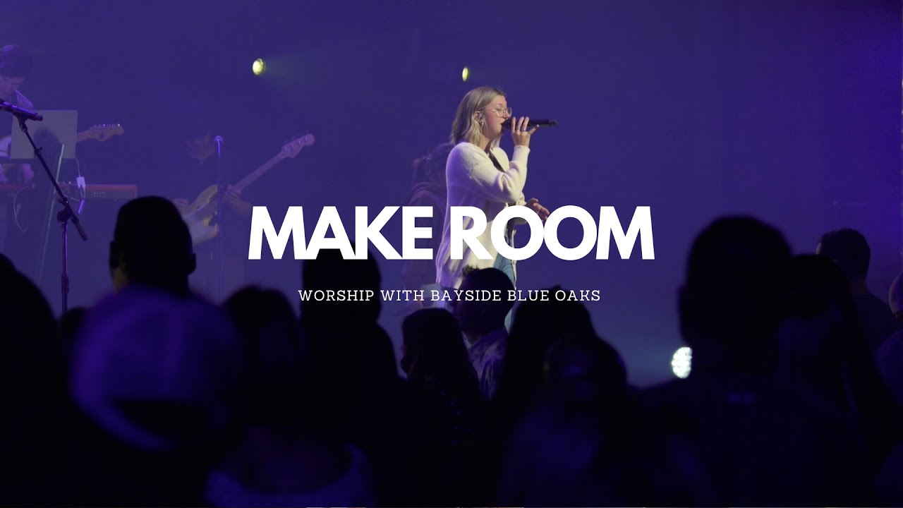 Make Room | Cover by Bayside Church Blue Oaks Worship