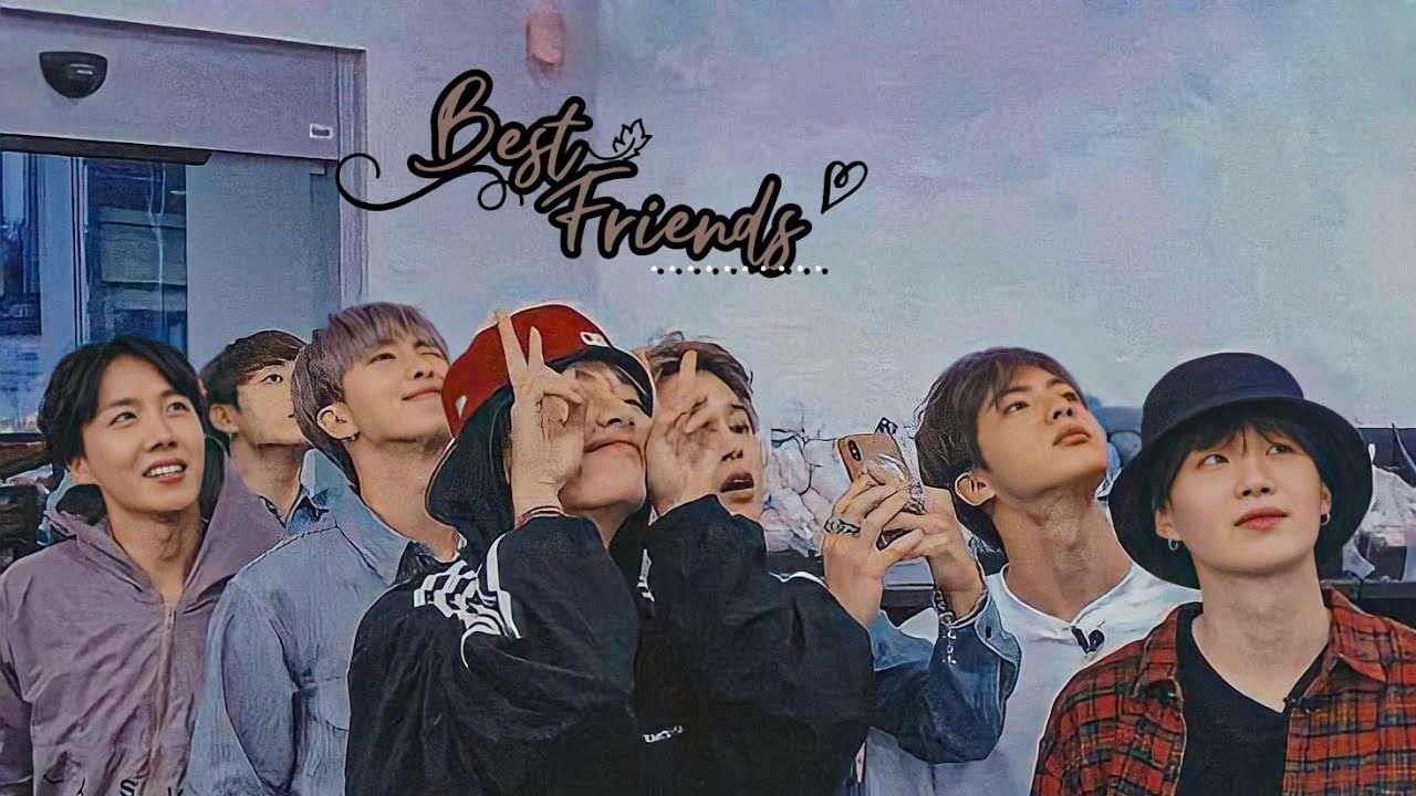 BTS [FMV] ─ best friend༄
