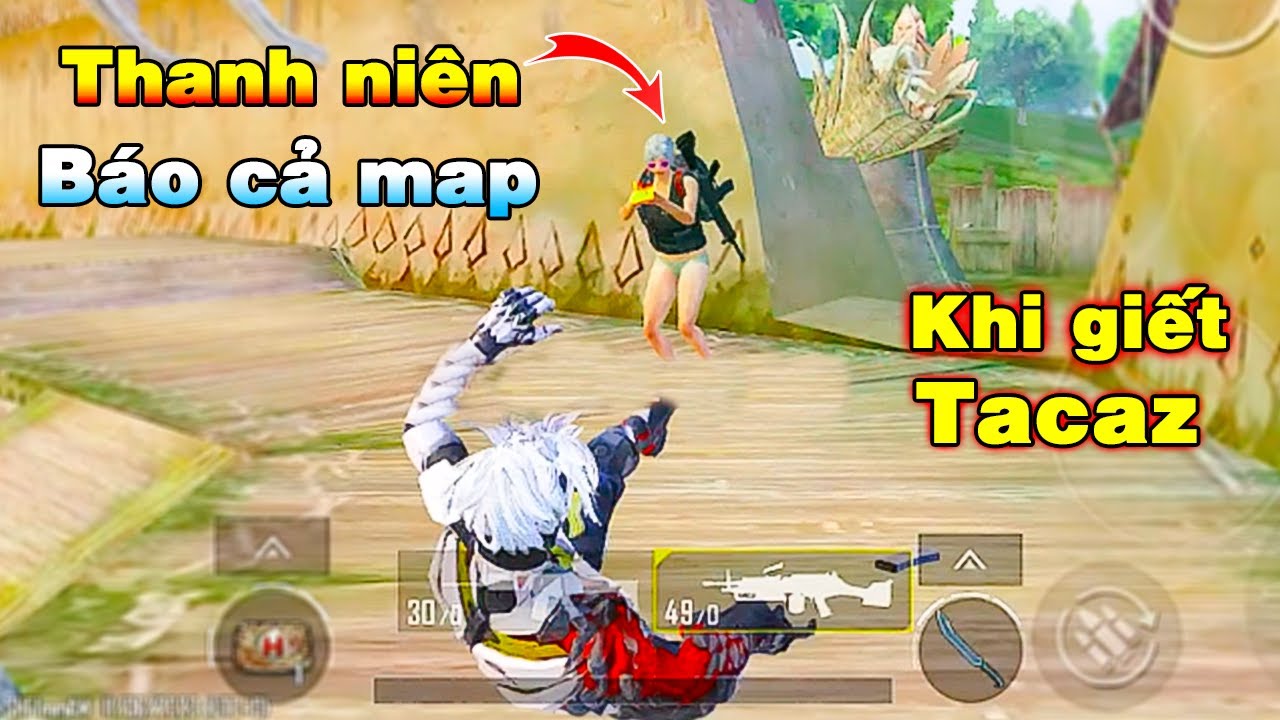 Tacaz bật mode trả thù - Cả map phải trả giá vì thanh niên này | 5500 Damage