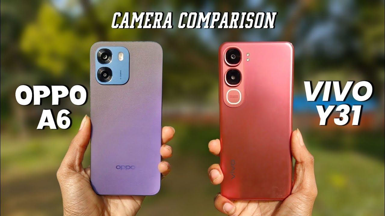 Vivo Y31 Vs Oppo A6 Camera Comparison ⚡ Which Shoots Better?