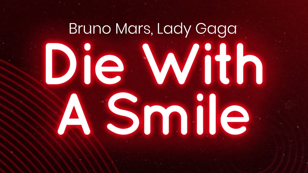 Bruno Mars, Lady Gaga - Die With A Smile (lyrics/letra)