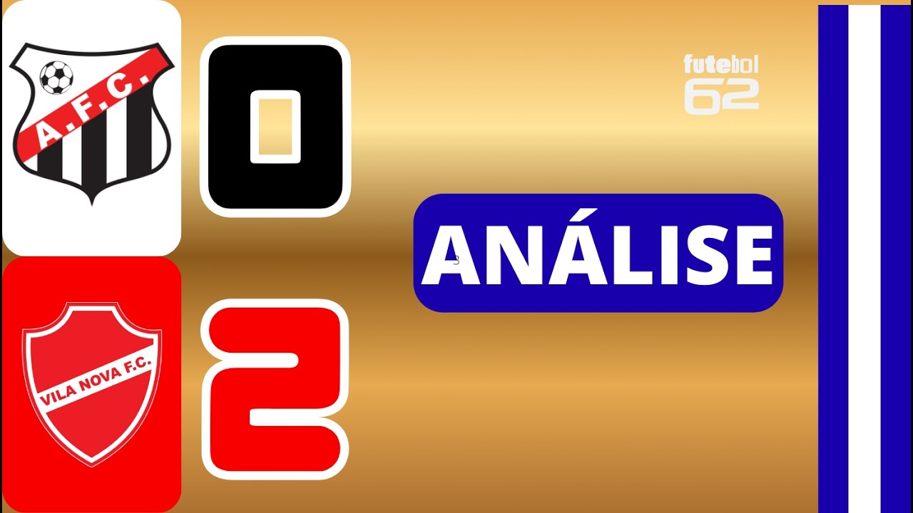 Anápolis 0x2 Vila Nova - Análise do jogo Futebol62