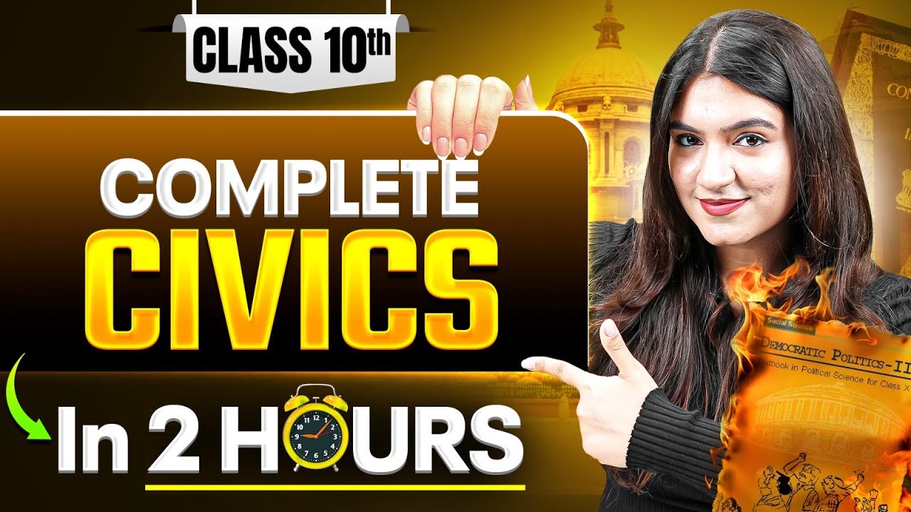 Class 10 Civics One Shot 🔥 | Full Syllabus Revision in 2 Hours | Board Exam 2026