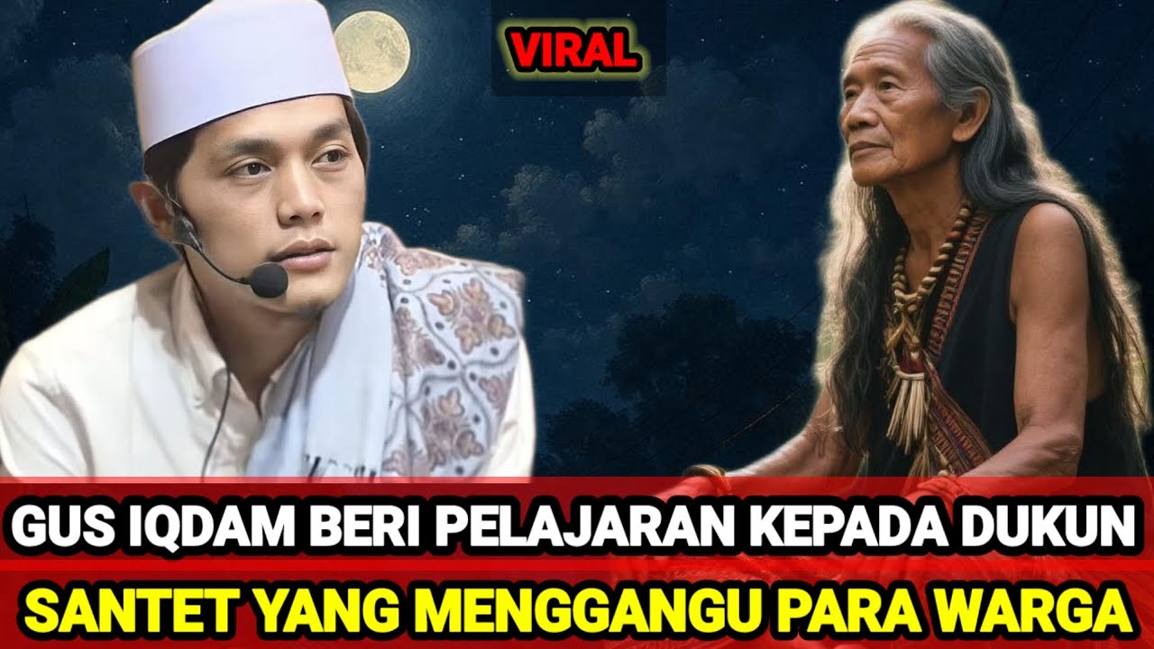 VIRAL ❗GUS IQDAM KASIH PAHAM DUKUN SANTET YANG GANGGU PARA WARGA