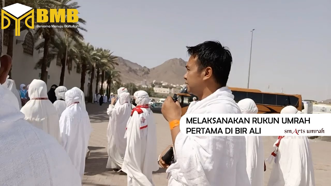 MIQAT DI BIR ALI - JAMAAH SMARTS UMRAH