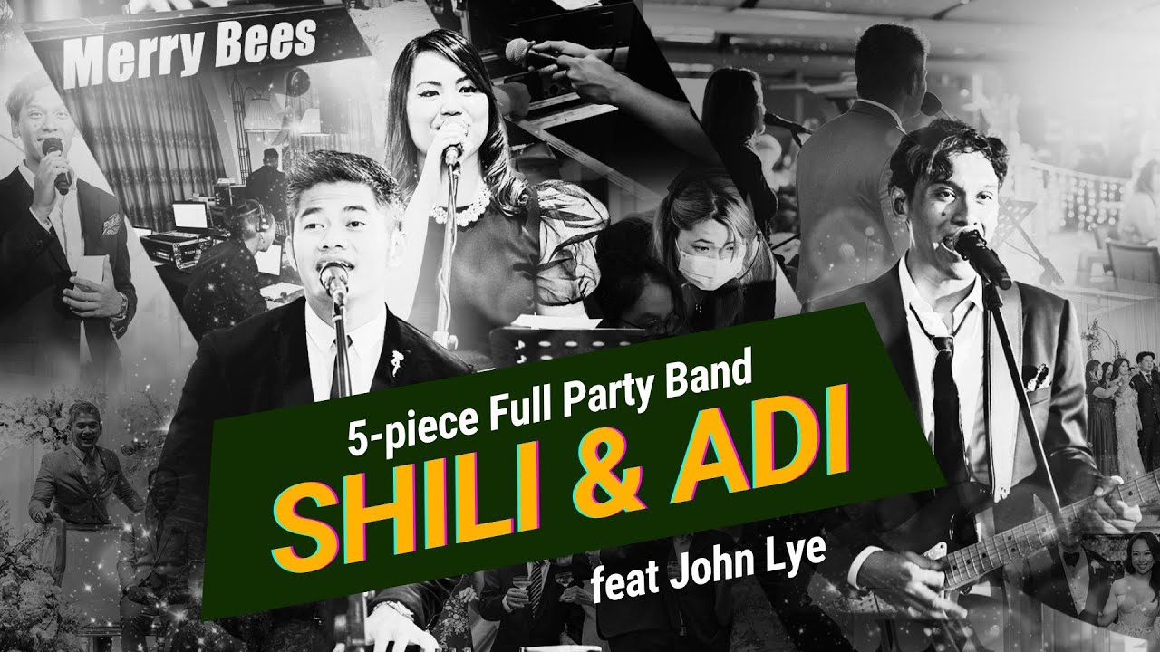 ShiLi & Adi ft John Lye (Top 40s / Pop / Rock / Jazz Multilingual Party Band) Available Worldwide