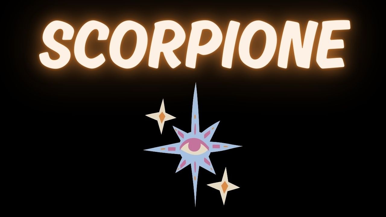 SCORPIONE DUE PERSONE TI VOGLIONO, UNA TI AMA E L'ALTRA È CARICA.