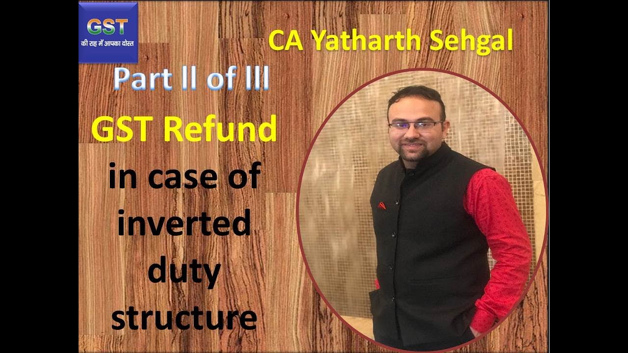 Gst refund in case of inverted duty structure