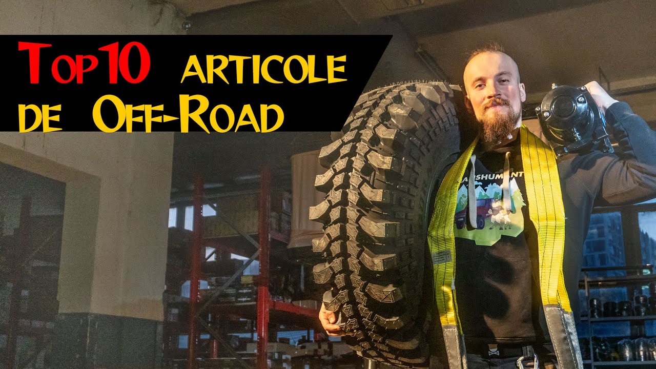 EP. 48 - TOP 10 ARTICOLE DE OFF-ROAD