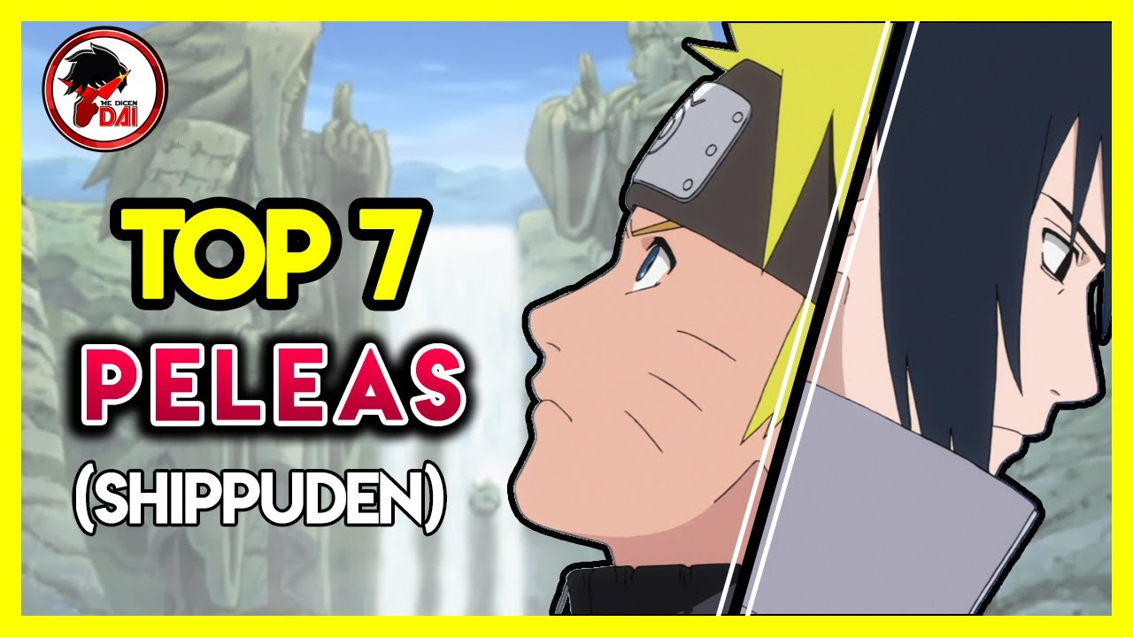Naruto: Top 7 PELEAS de Naruto Shippuden