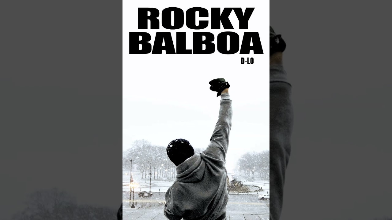 D-LO • ROCKY BALBOA 🥊