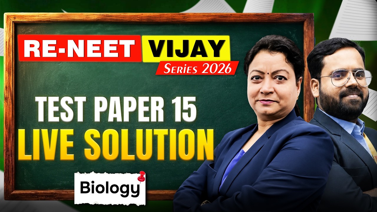 Biology: Test Paper - 15 Live Solution | RE-NEET Vijay Series 2026 | Motion NEET