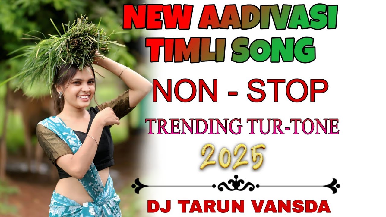 AAadivasi Nonstop Timli 2025 | Trending Tur Tones | New Sapata | DJ TARUN VANSDA 