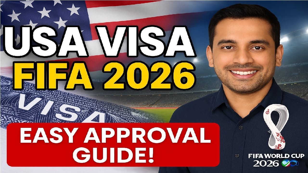 USA Visa for FIFA World Cup 2026 - Complete Visitor visa guide 
