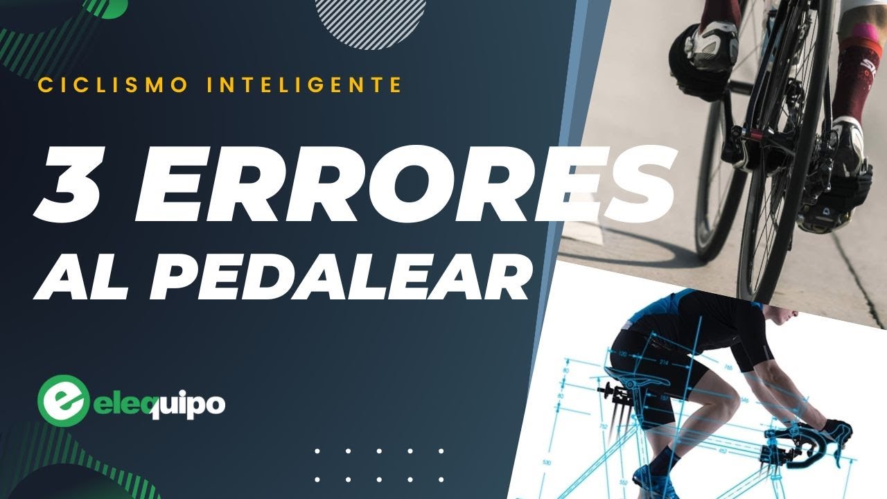 3 Errores que no puedes tener al Pedalear