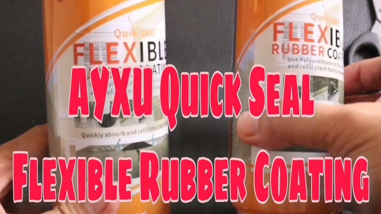 AYXU Quick Seal Flexible Rubber Coating