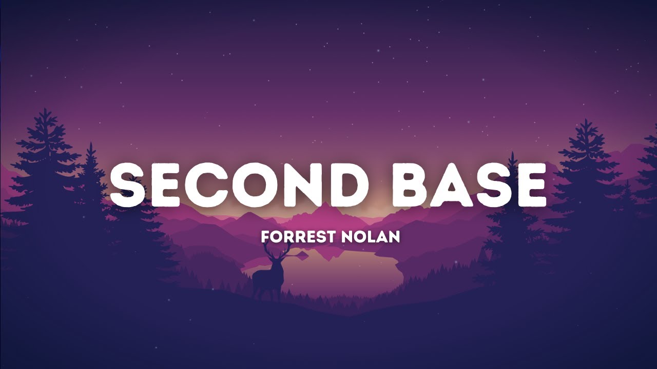 Forrest Nolan - Second Base (Lyrics)