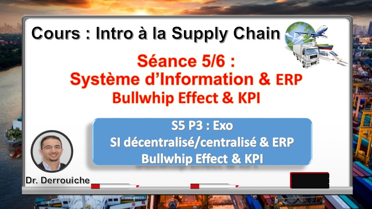 S5_P3 Système d’Information & ERP & Bullwhip Effect & KPI