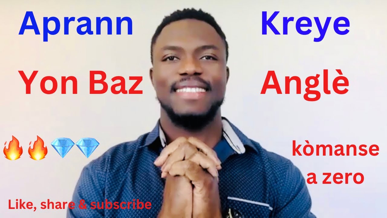 Si w Fenk Kòmanse Aprann Anglè, Si w Se Yon Debitan, Vinn Aprann Kòman Pou w Kreye Yon Baz Anglè🔥🔥
