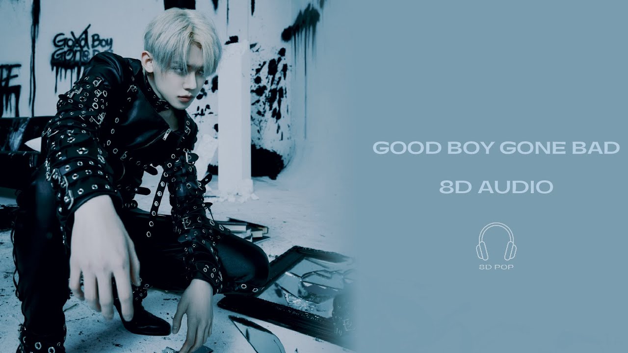 TXT (투모로우바이투게더) - Good Boy Gone Bad [8D AUDIO] 🎧USE HEADPHONES🎧