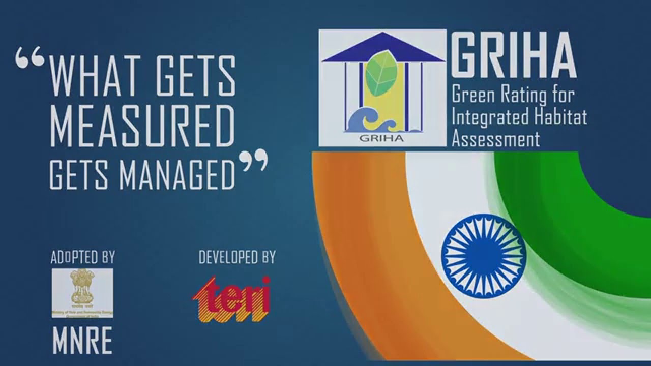 Green buildings - The GRIHA way