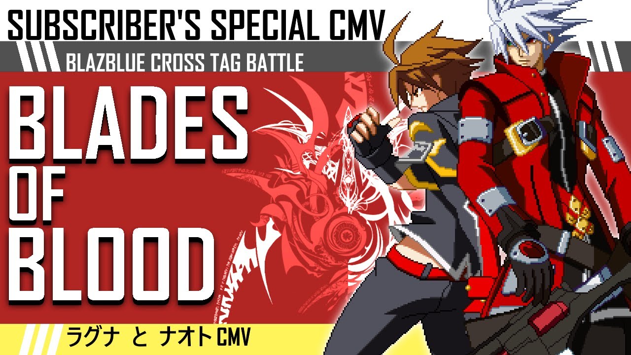 Blazblue Experience: The Power Of Bloodedge (2k Subs CMV Special)