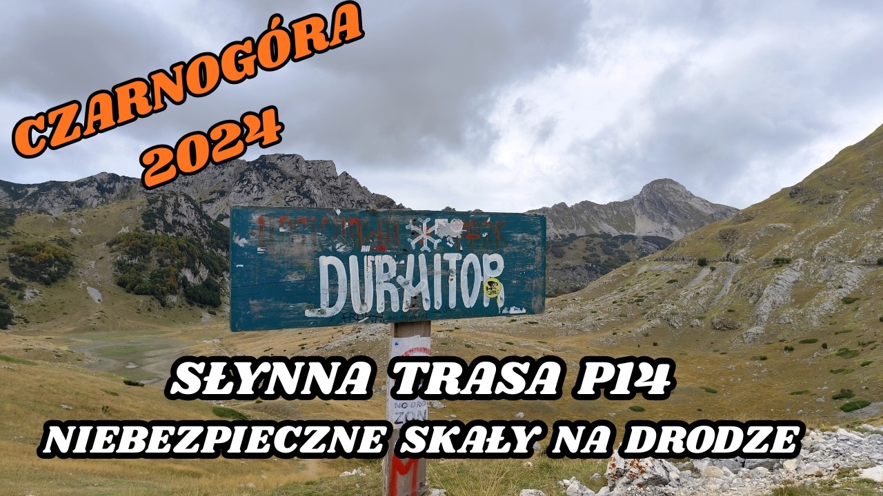 024  CZ  3  DROGA P14 GÓRY DURMITOR I NIEBEZPIECZNE SKAŁY NA DRODZE TUNELE I WIDOKI ZAPIERAJĄCE DECH