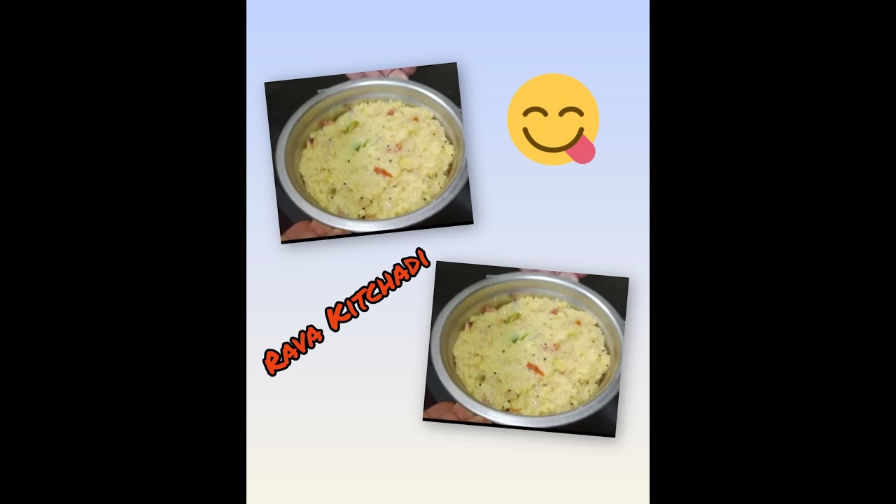 Easy Making Rava Kichadi for Breakfast or Dinner
