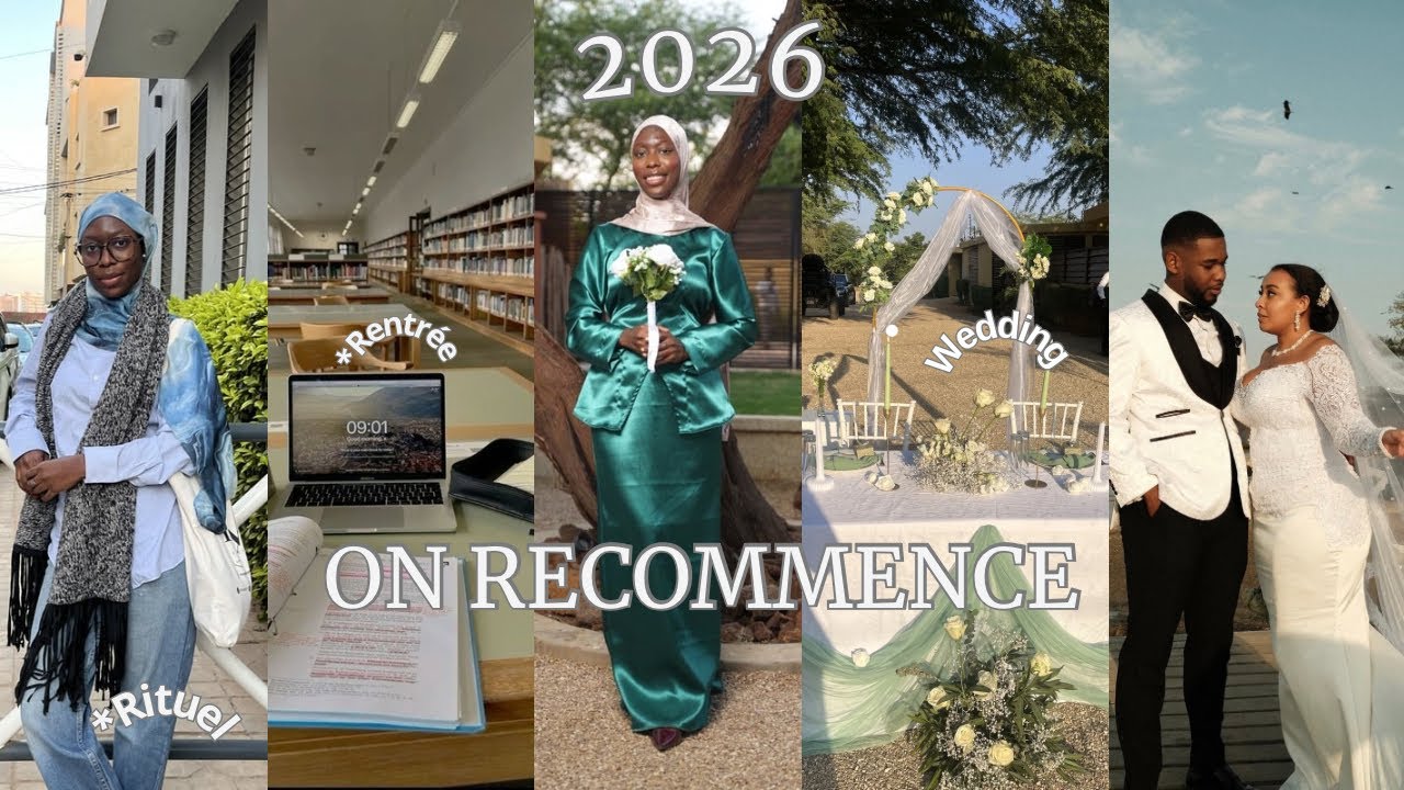 2026 ON RECOMMENCE✨: Mariage à l'église, réception à la Somone & dernière année universitaire
