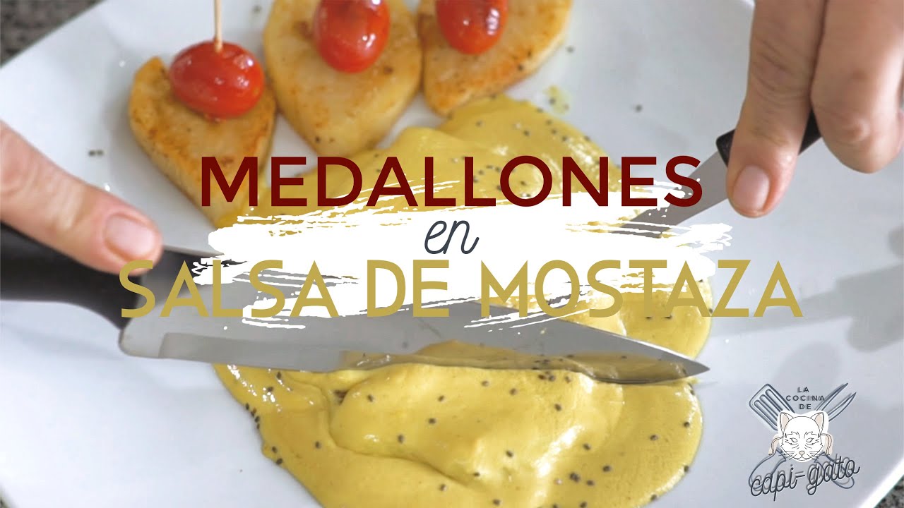 MEDALLONES EN SALSA MOSTAZA