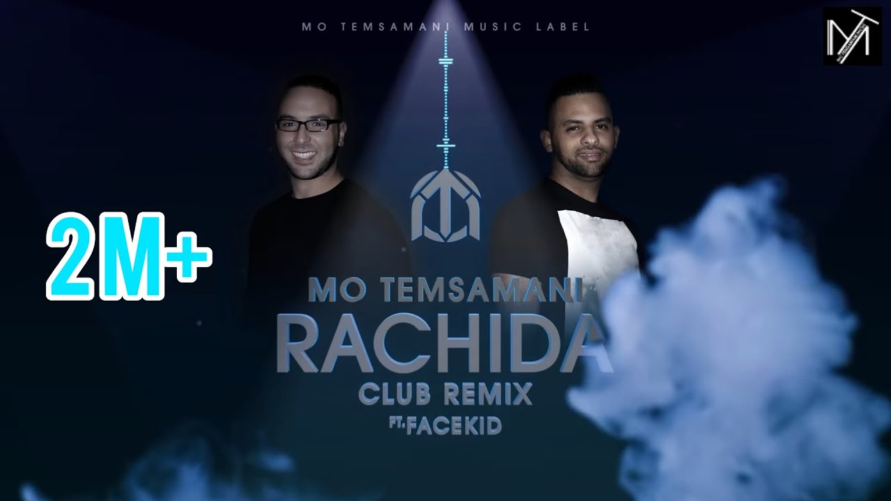 MO TEMSAMANI - RACHIDA [Club Remix] FT. FACEKID (PROD. Facekid)