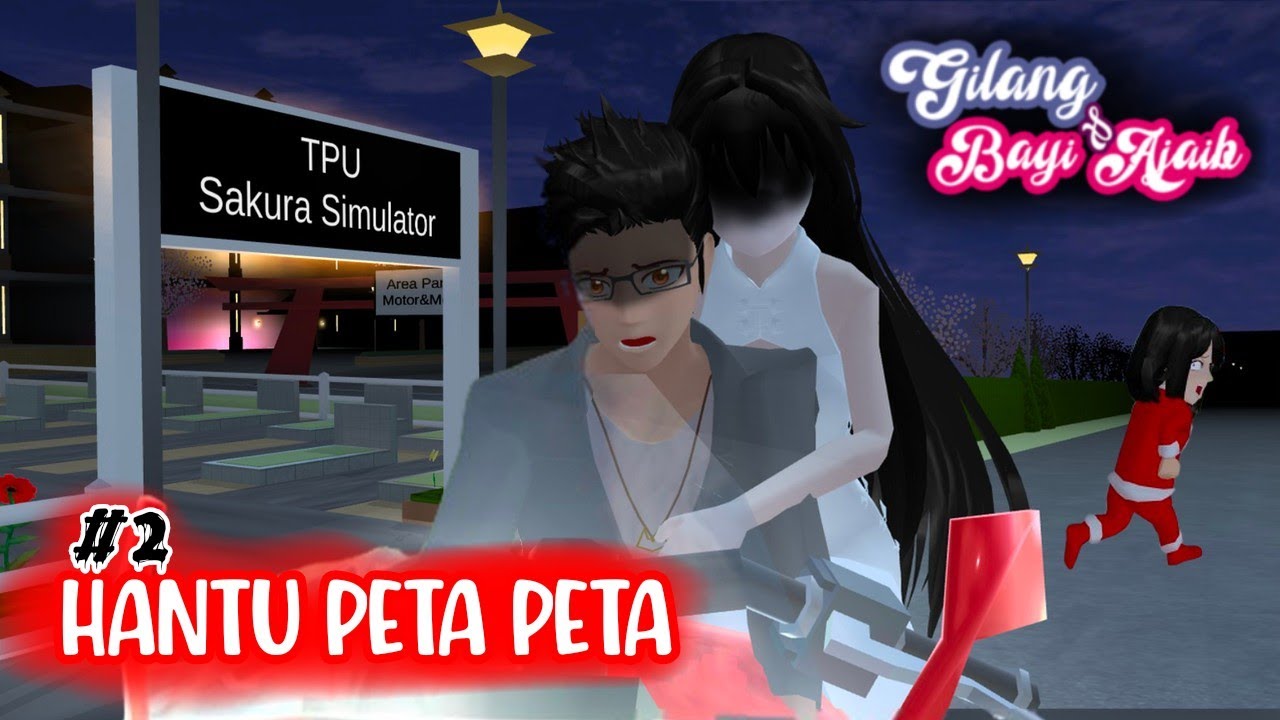 Hantu Peta Peta #2 || SAKURA SCHOOL SIMULATOR DRAMA